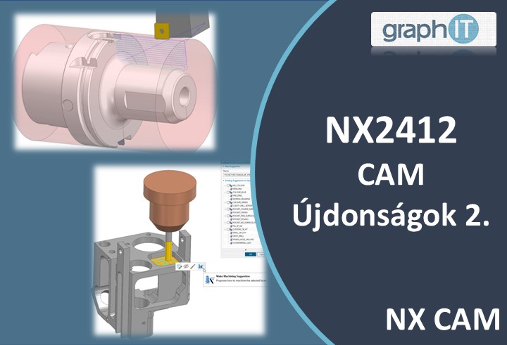 NX 2412 CAM újdonságok 2.